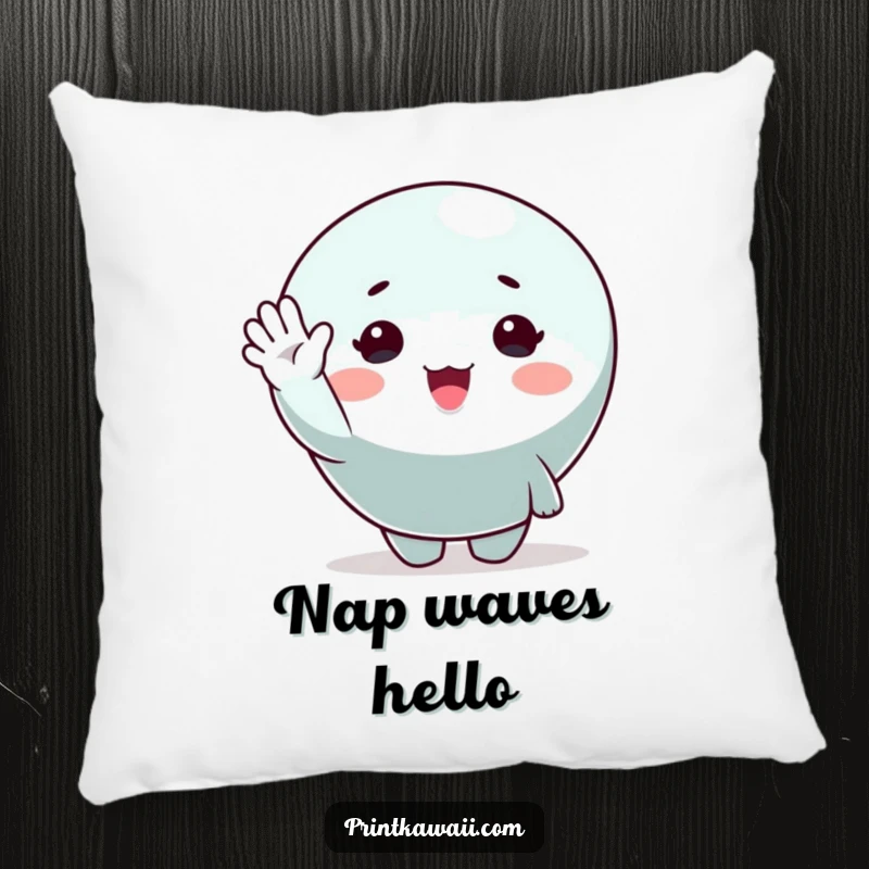Funny pillow featuring a cute character with a big, happy wave, adding a touch of cozy humor and cheer.