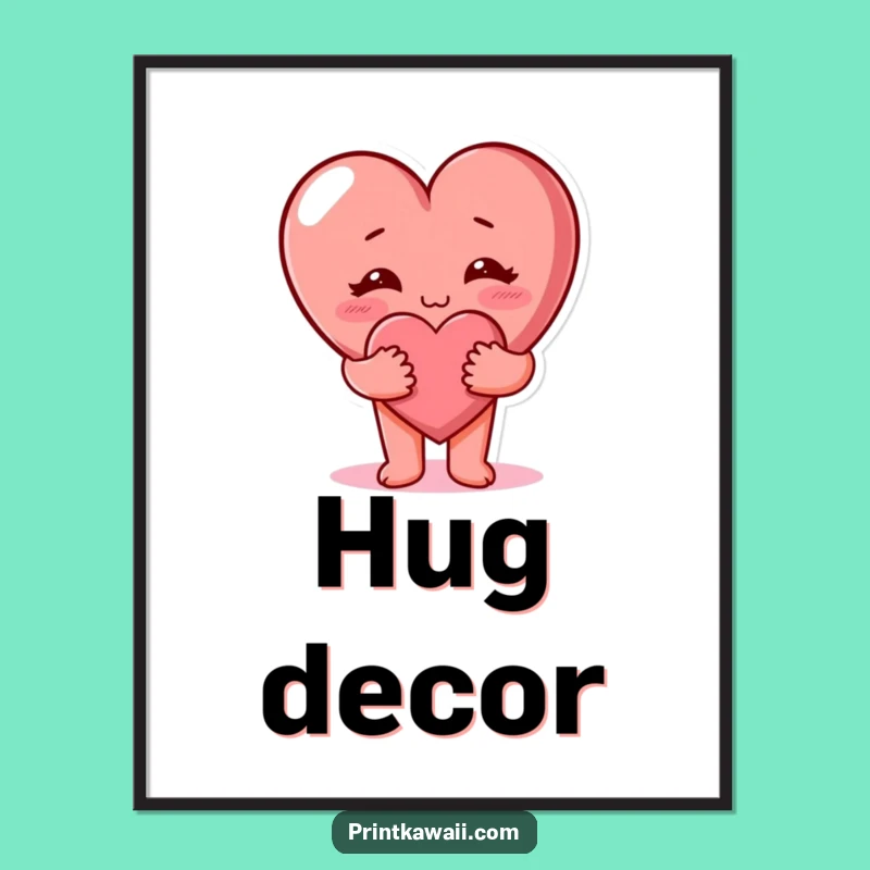 Funny Heart Hug Poster - Adorable Love Art Print