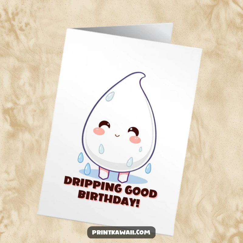 Funny Free Printable Birthday Card featuring a plump raindrop character dripping with pure happiness, perfect for 'Print at Home' celebrations.