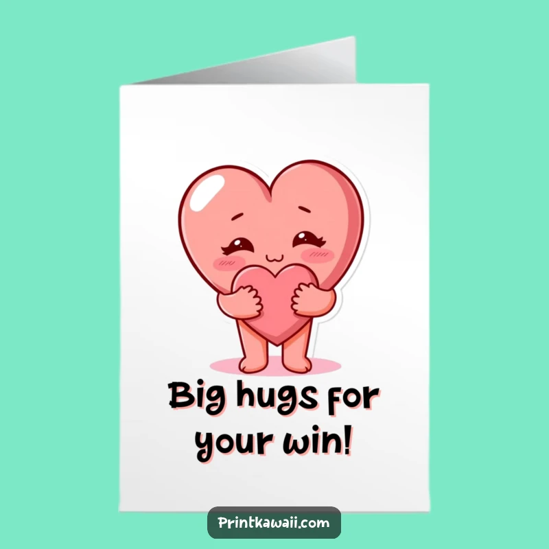 Free Printable Congrats Card: Heart's Hug of Success - Downloadable Digital Gift