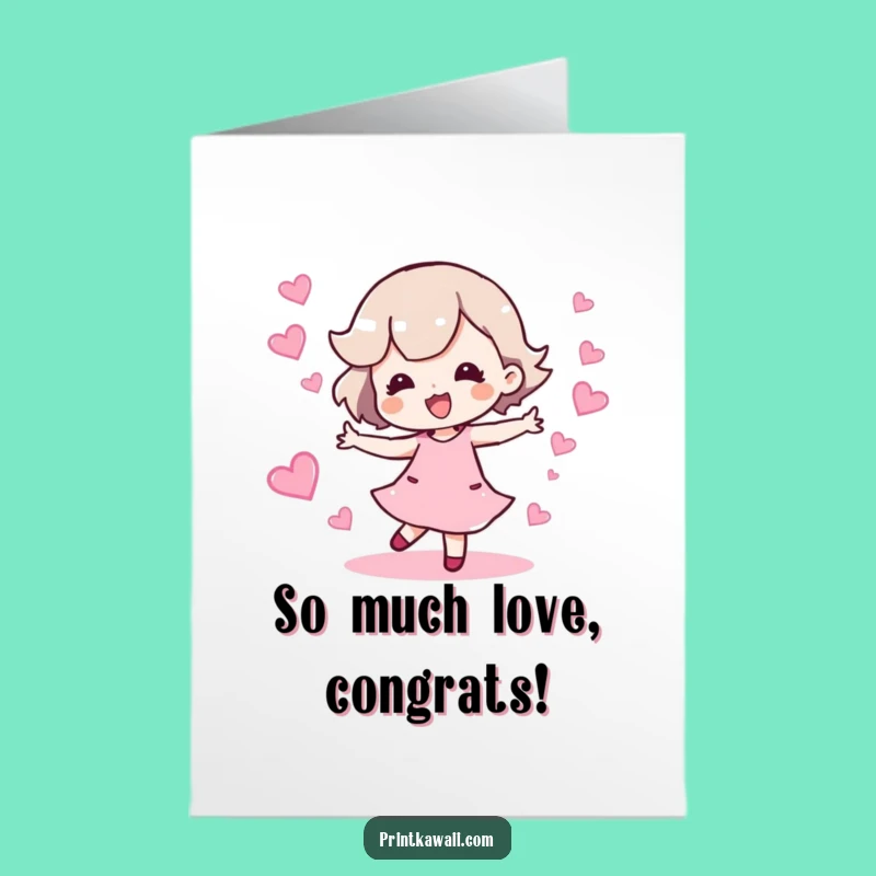 Free Printable Congrats Card: Dancing Hearts Character Funny Downloadable Gift