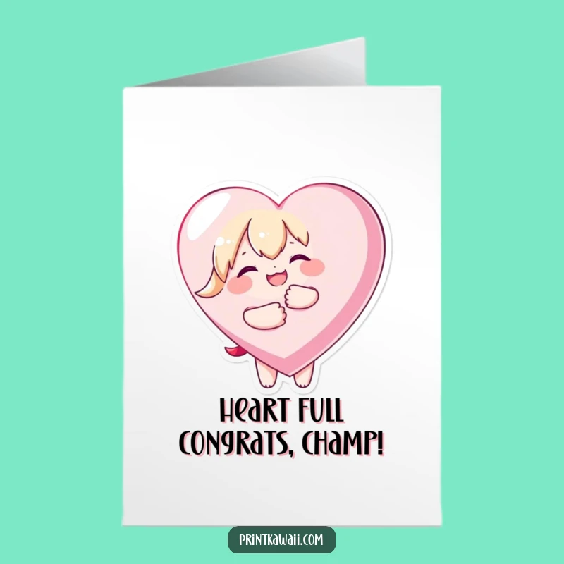 Free Printable Congrats Card: Joyful Kawaii Heart Hug - DIY Downloadable