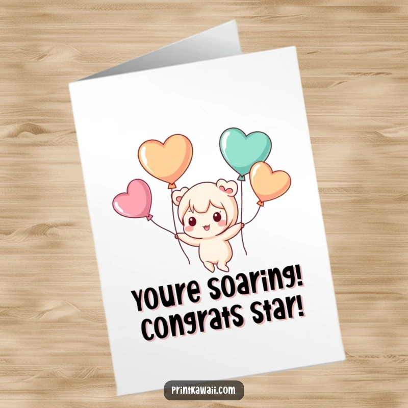 Exhilarating free printable congratulations card showing a cute kawaii character joyfully floating with heart-shaped balloons, celebrating success.