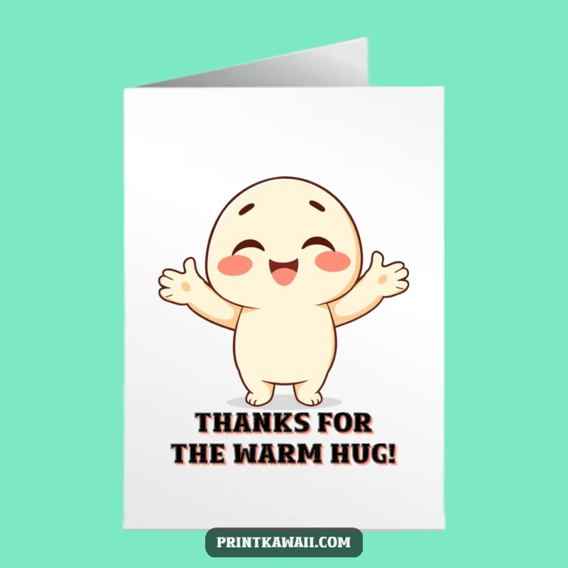 Free Printable Thank You Card: Warm Embrace Character - Downloadable Gratitude
