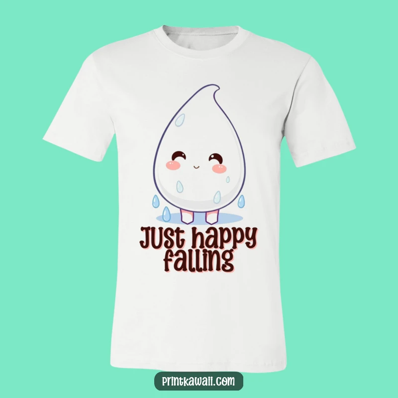 Funny Happy Raindrop Tee - Dripping with Delight, Great Funny Gift